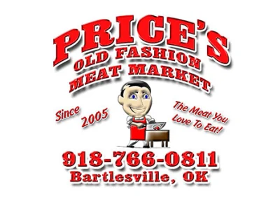 Price's Old Fashion Meat Market, Since 2005, The Meat You Love to Eat! Bartlesville, OK